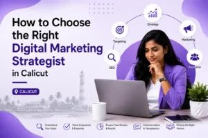 How to choose the right Digital Marketing Strategist in Calicut